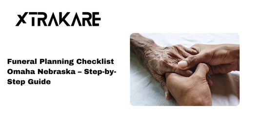 🕊️ Funeral Planning Checklist in Omaha, Nebraska (and Nearby Areas)